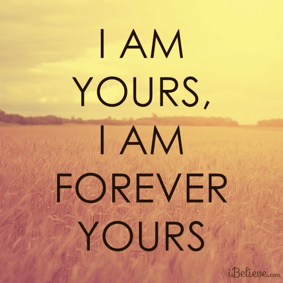 I Am Yours Your Daily Verse